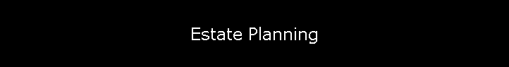 Estate Planning
